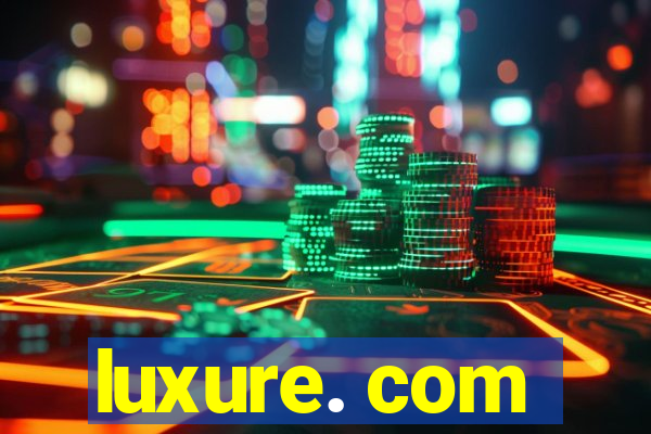 luxure. com
